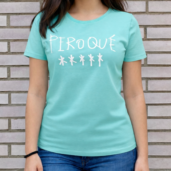 Camiseta mujer "Pero qué"